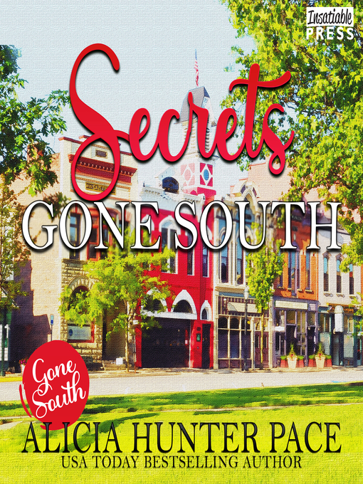 Title details for Secrets Gone South by Alicia Pace - Available